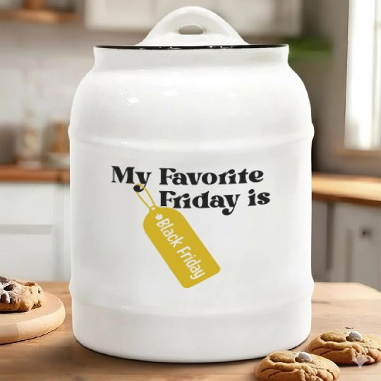 My Favorite Friday is Black Friday Ceramic Cookie Jars