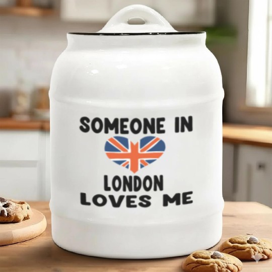 Funny quote, Someone In London Loves Me Ceramic Cookie Jars