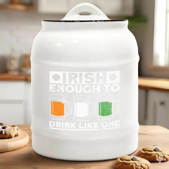 Irish Enough To Drink Like One - St Patricks Day Ceramic Cookie Jars