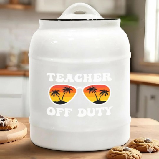 Teacher off duty Teacher on holiday Teacher Ceramic Cookie Jars