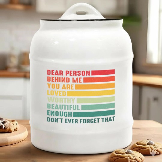 Dear Person Behind Me You Are Amazing Beautiful Ceramic Cookie Jars