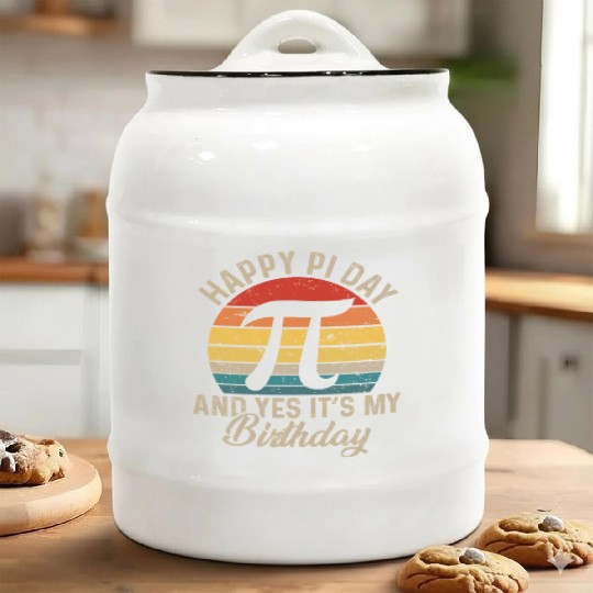 Happy pi day and yes it's my birthday Ceramic Cookie Jars