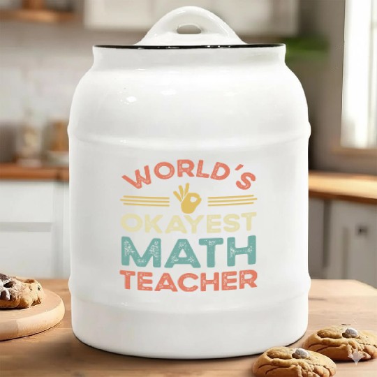 Worldis Okayest Math Teacher Ceramic Cookie Jars