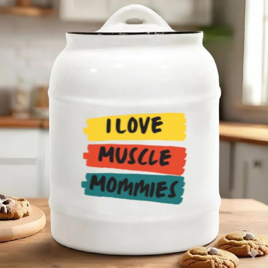 I Love Muscle Mommies Ceramic Cookie Jars