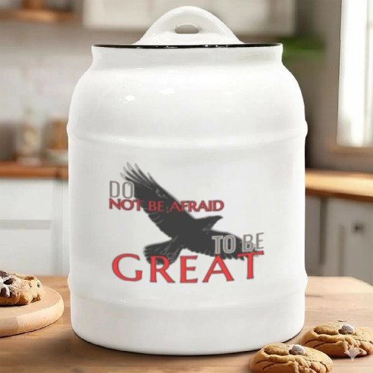 Do Not Be Afraid To Be Great Ceramic Cookie Jars