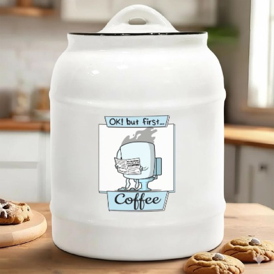 Ok But First Coffee Funny Coffee Lover Humor Ceramic Cookie Jars