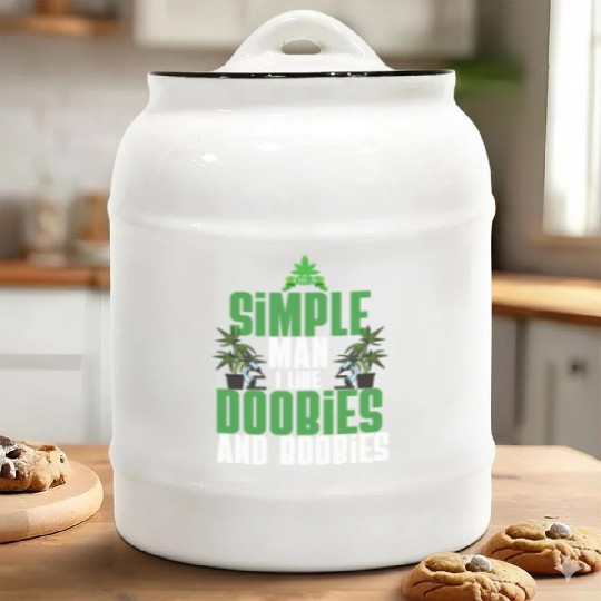 I'm A Simple Man I Like Doobies And Boobies Weed Ceramic Cookie Jars