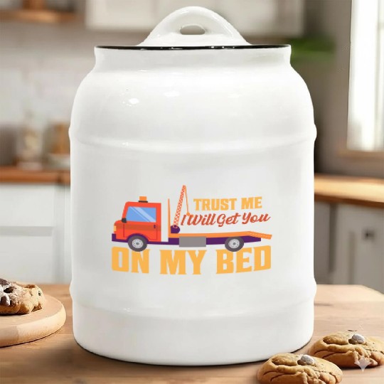 Trust Me I Will Get You On My Bed Tow Truck Driver Ceramic Cookie Jars