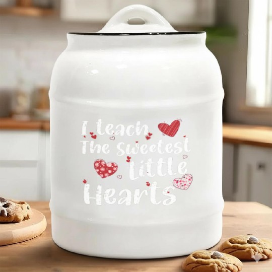 I Teach The Sweetest Hearts Preschool Teacher Day Ceramic Cookie Jars