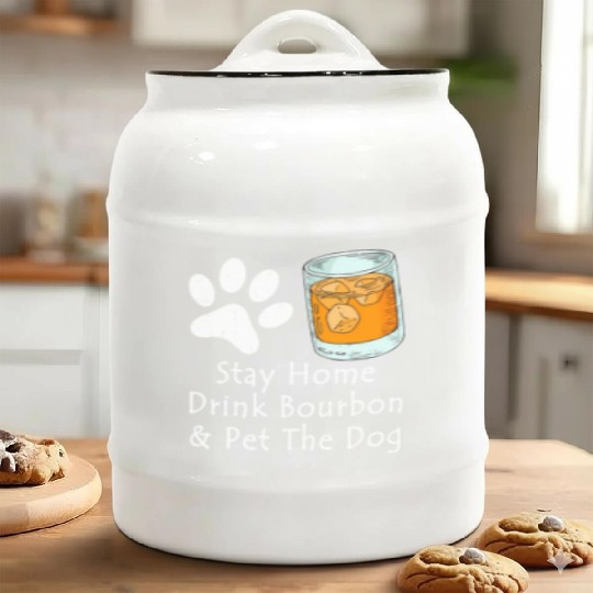 Stay Home Drink Bourbon And Pet The Dog Ceramic Cookie Jars