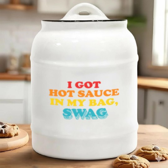 I Got Hot Sauce In My Bag, Swag Ceramic Cookie Jars