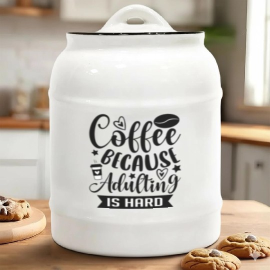 Coffee Because Adulting is Hard Coffee Addiction Ceramic Cookie Jars