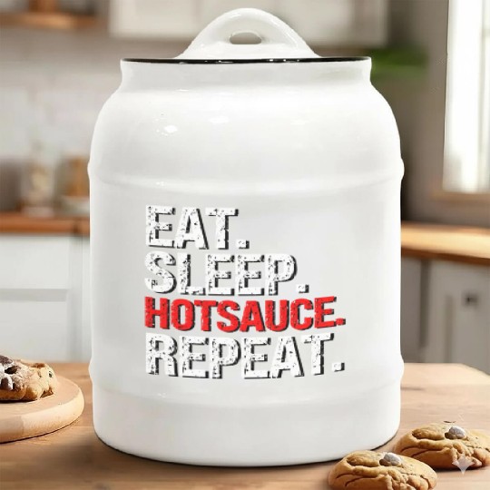 Eat Sleep Hotsauce Repeat For cy Hot Sauce Ceramic Cookie Jars