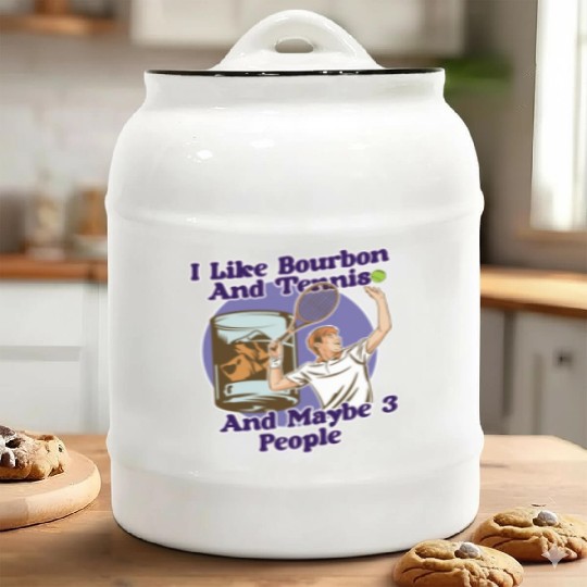 I Like Bourbon And Tennis Funny Humor Sports Ceramic Cookie Jars
