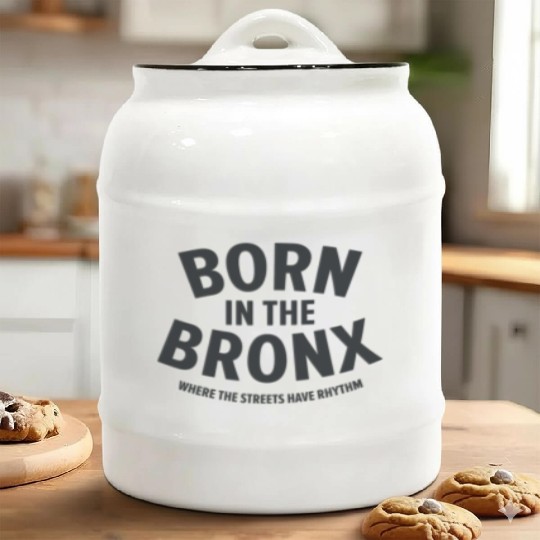 Born in the Bronx Where the Streets Ha Ceramic Cookie Jars