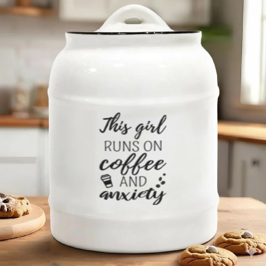 This Girl Runs On Coffee And Anxiety Ii Ceramic Cookie Jars