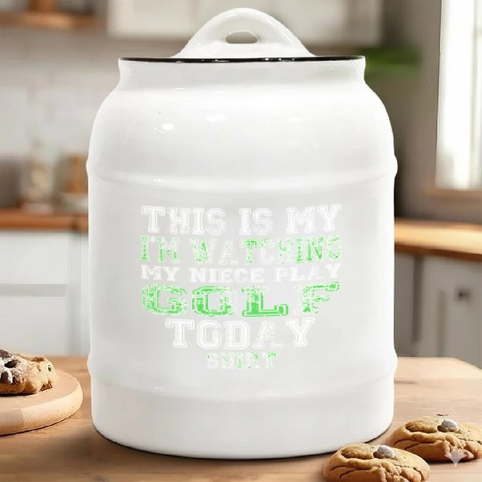 This Is My I m Watching My Niece Play Golf Today Ceramic Cookie Jars