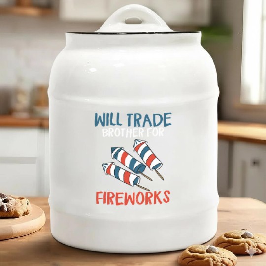 Will Trade Brother For Fireworks Funny 4th Of July Ceramic Cookie Jars