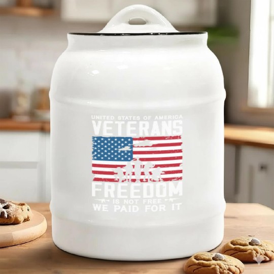US Veterans Freedom Is Not Free We Paid For It Ceramic Cookie Jars