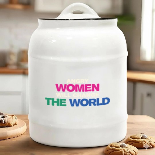 Angry Woman Will Change The World Ceramic Cookie Jars