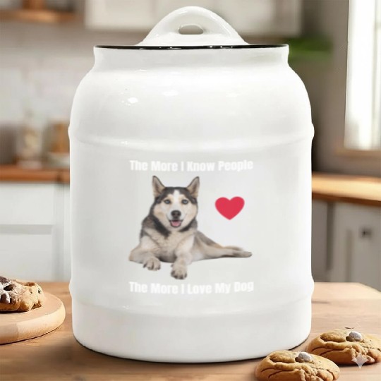 The More I Know People, The More I Love My Husky Ceramic Cookie Jars