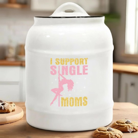 Dancing I Support Single Moms Happy To Me You Ceramic Cookie Jars