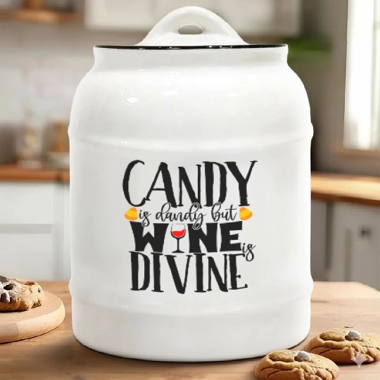 Candy Is Dandy But Wine Is Divine Ceramic Cookie Jars