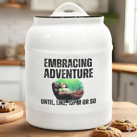 Embracing Adventure until 10pm Ceramic Cookie Jars