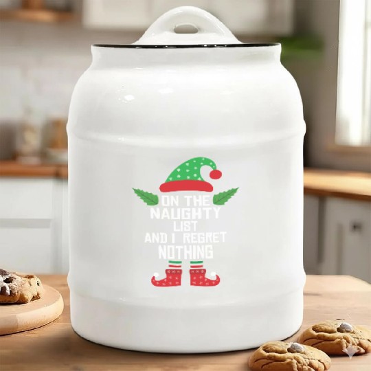 On The Naughty List And I Regret Nothing Funny Elf Ceramic Cookie Jars