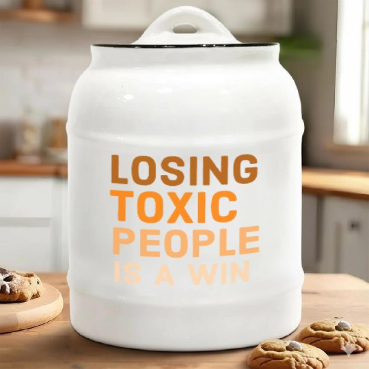 Losing toxic people is a win Ceramic Cookie Jars