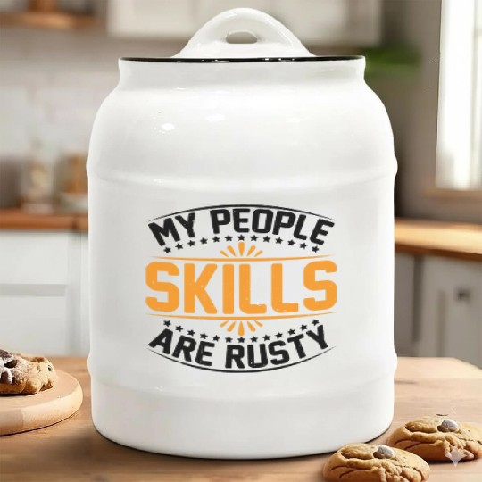 My People Skills Are Rusty 18 Ceramic Cookie Jars