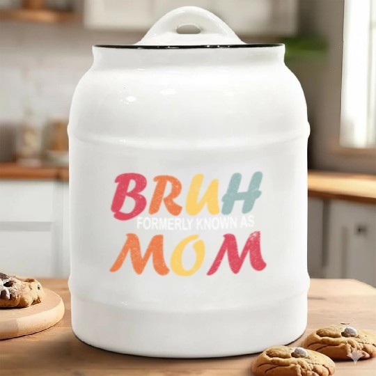 Bruh Formerly Known As Mom Funny Mom Mother's Day Ceramic Cookie Jars