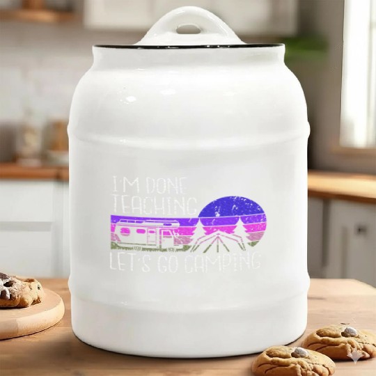 I'm Done Teaching Let's Go Camping Teacher Summer Ceramic Cookie Jars