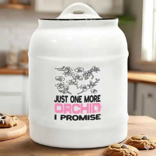 Just One More Orchid I ProMise Orchids Plant Ceramic Cookie Jars