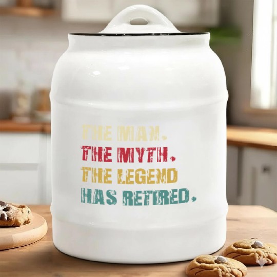 the man the myth the legend has retired Ceramic Cookie Jars