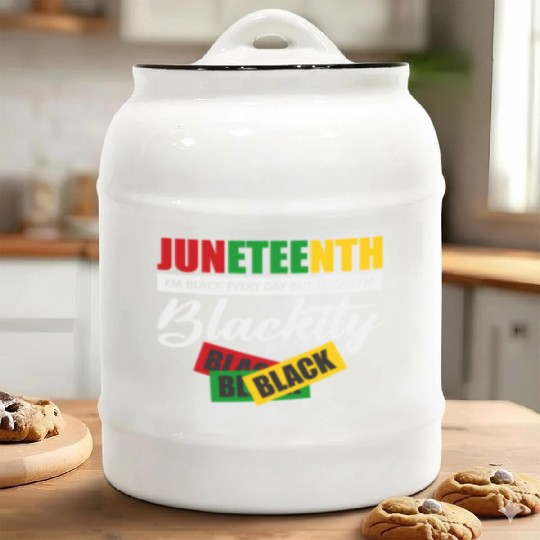 Juneteenth I m Black Every Day Ceramic Cookie Jars For Woman
