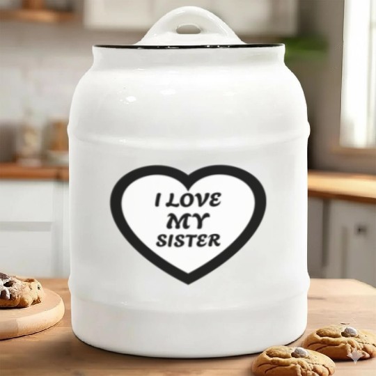 I love my Sister Ceramic Cookie Jars