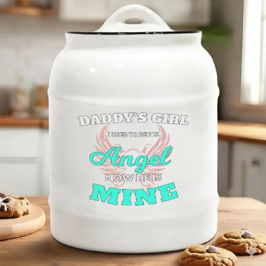 Daddy's Girl I Used To Be His Angel Now He Is Mine Ceramic Cookie Jars