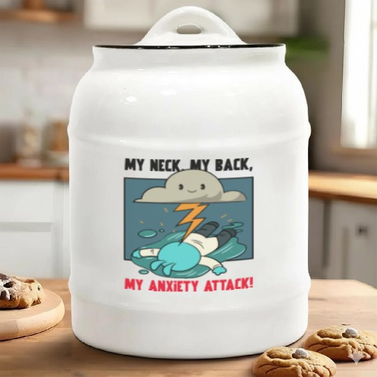 My Neck My Back My Anxiety Attack Ceramic Cookie Jars