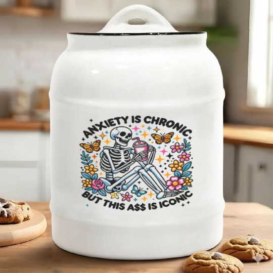 Anxiety is Chronic Funny Sarcastic Ceramic Cookie Jars