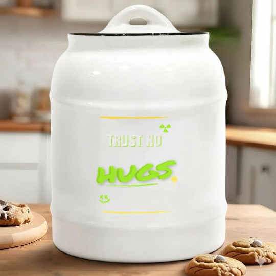 TRUST NO HUGS – Toxic Streetwear Design Ceramic Cookie Jars