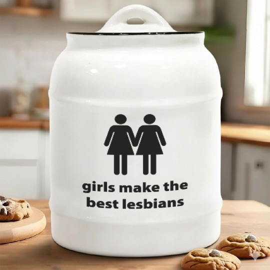 Girls Make The Best Lesbians Ceramic Cookie Jars