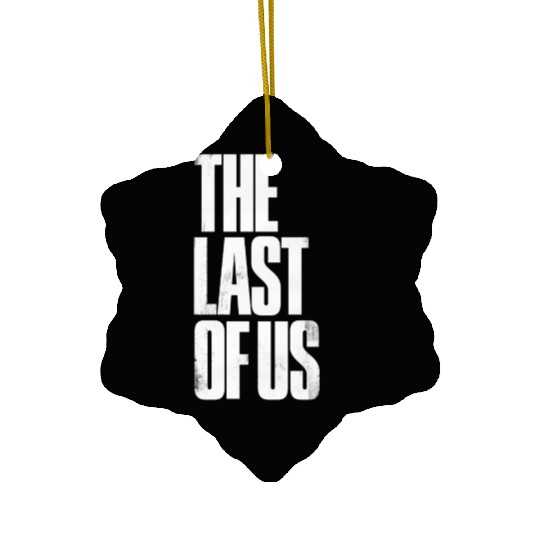 the last of us Ceramic Ornaments