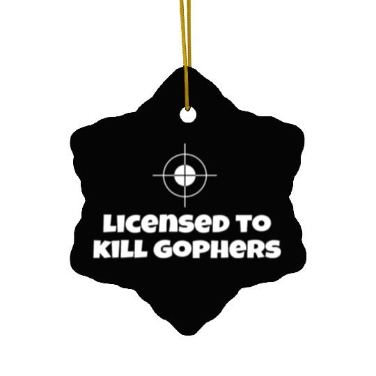 Licensed To Kill Gophers - Caddyshack Ceramic Ornaments