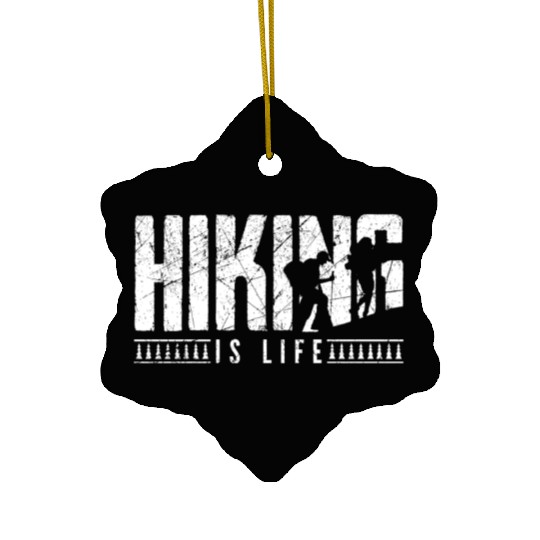 Hiking is life Take a Hike Hiker Ceramic Ornaments