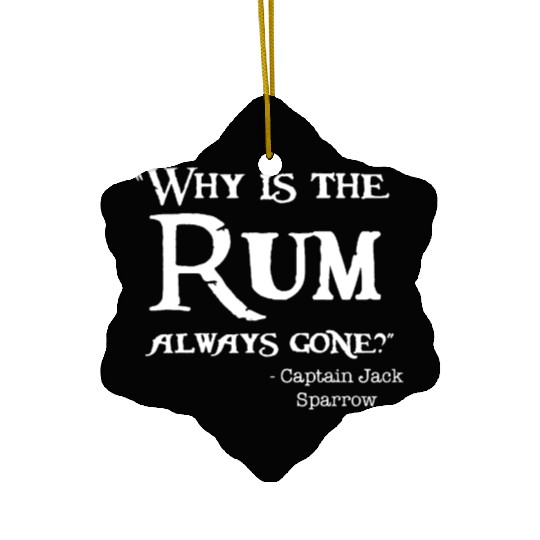 Disney Captain Jack Sparrow Why is the Rum Always Ceramic Ornaments