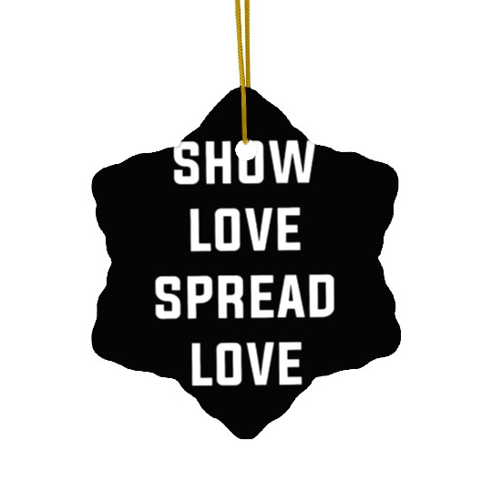 Show LOVE Spread LOVE GRiZ love Ceramic Ornaments camp