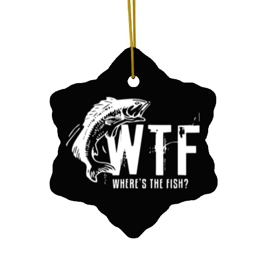 wtf where is the fish fishing tattoo Ceramic Ornaments