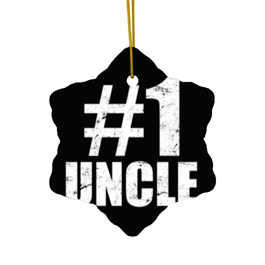 Best uncle ever - Number 1 - No. One Uncle Ceramic Ornaments