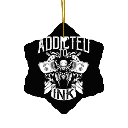 Addicted to Ink Inked Tattoo Artist Tattooed Ceramic Ornaments